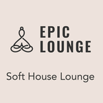 'Epic Lounge - SOFT HOUSE LOUNGE'电台的图片