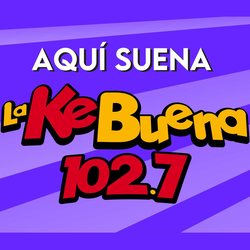 Obraz stacji 'La Ke Buena Campeche - 102.7 FM - XHAC-FM - NCS (Núcleo Comunicación del Sureste) - Campeche, CM'