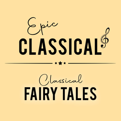 'EPIC CLASSICAL - Classical Fairy Tales'电台的图片