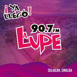 Image de la station 'La Lupe (Culiacán) - 90.7 FM - XHCCCC-FM - Multimedios Radio - Culiacán, Sinaloa'