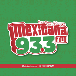 'La Mexicana (Los Mochis) - 93.3 FM - XHCF-FM - Grupo RSN - Los Mochis, SI' 방송국의 이미지